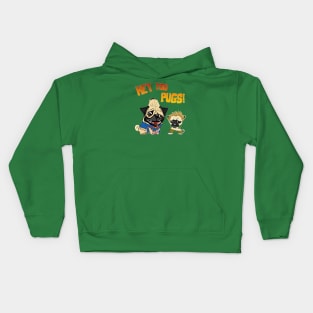 Hey you pugs Kids Hoodie